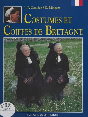 cover image of Costumes et coiffes de Bretagne